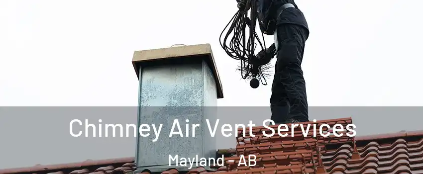 Chimney Air Vent Services Mayland - AB