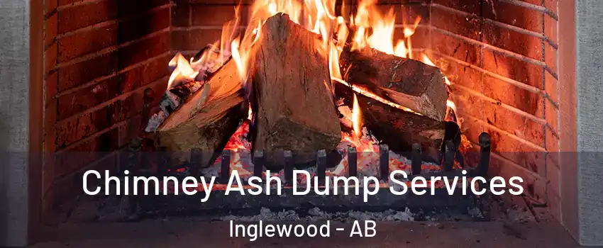 Chimney Ash Dump Services Inglewood - AB