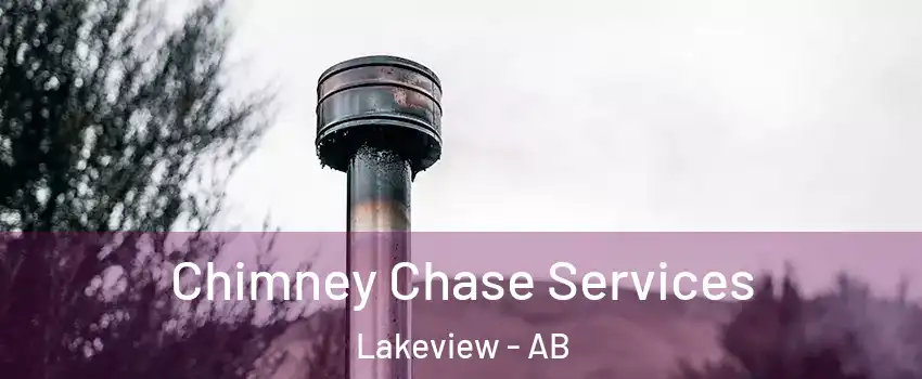 Chimney Chase Services Lakeview - AB