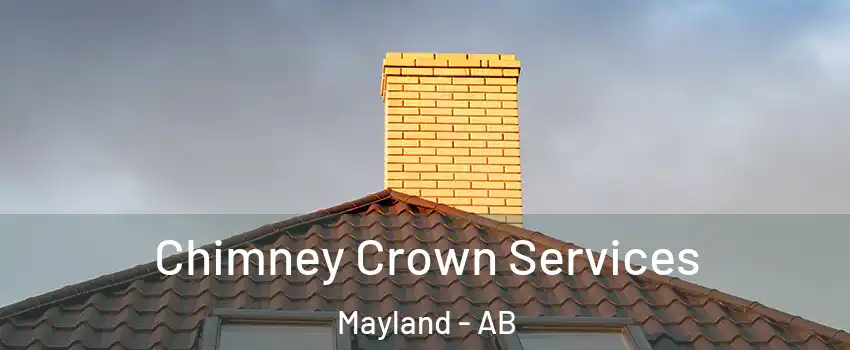 Chimney Crown Services Mayland - AB