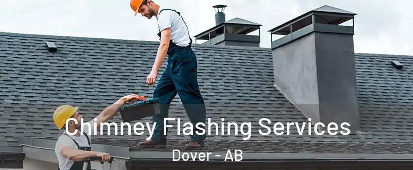 Chimney Flashing Services Dover - AB