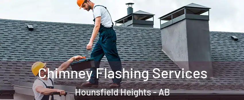 Chimney Flashing Services Hounsfield Heights - AB