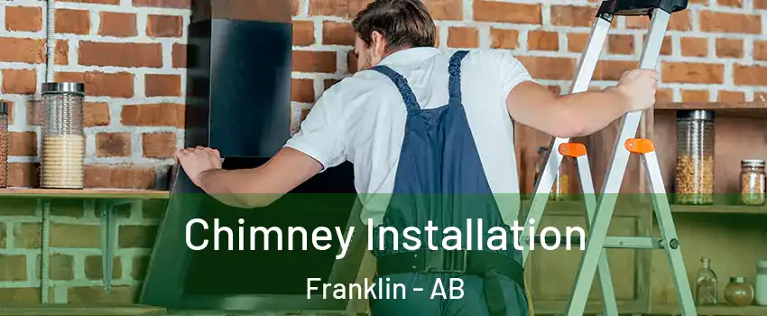Chimney Installation Franklin - AB