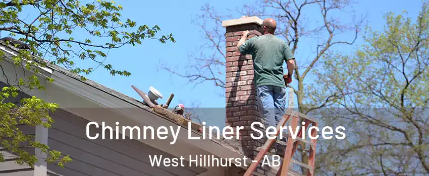 Chimney Liner Services West Hillhurst - AB