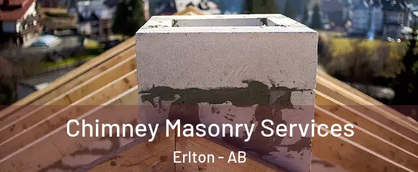 Chimney Masonry Services Erlton - AB