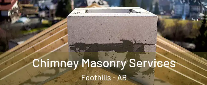 Chimney Masonry Services Foothills - AB