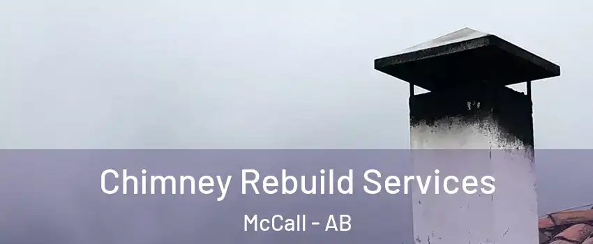 Chimney Rebuild Services McCall - AB