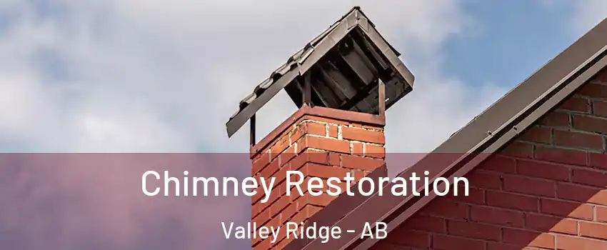 Chimney Restoration Valley Ridge - AB