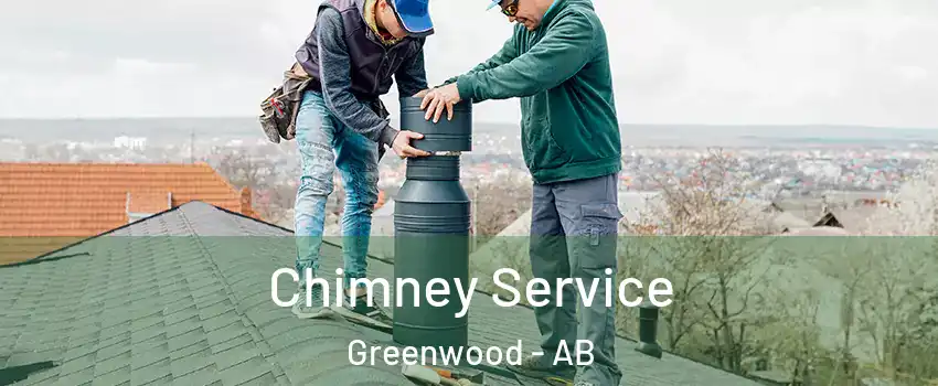 Chimney Service Greenwood - AB