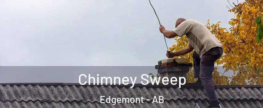 Chimney Sweep Edgemont - AB