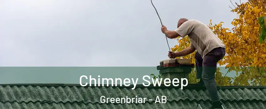 Chimney Sweep Greenbriar - AB