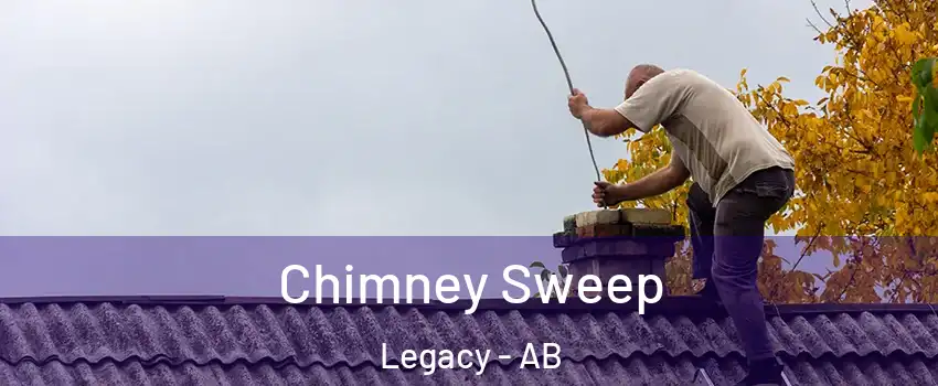 Chimney Sweep Legacy - AB