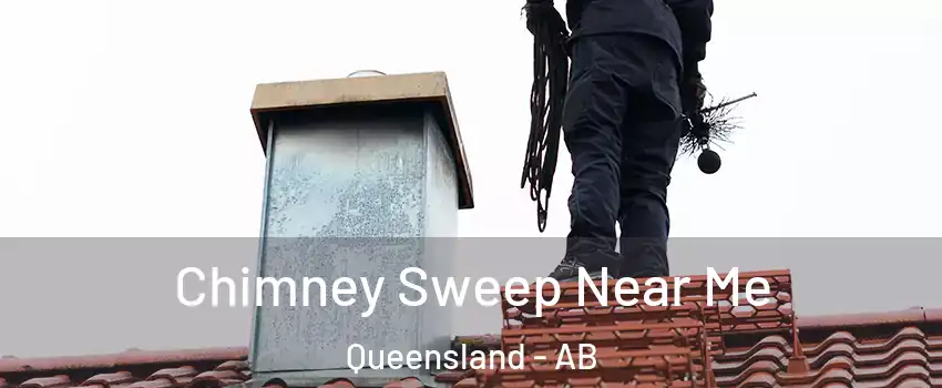 Chimney Sweep Near Me Queensland - AB