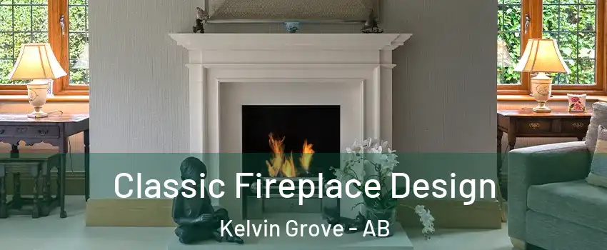 Classic Fireplace Design Kelvin Grove - AB