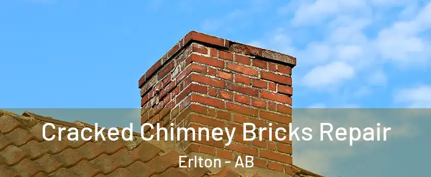 Cracked Chimney Bricks Repair Erlton - AB