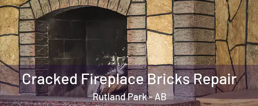Cracked Fireplace Bricks Repair Rutland Park - AB