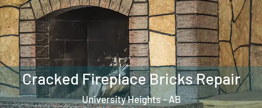Cracked Fireplace Bricks Repair University Heights - AB