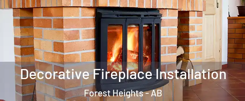 Decorative Fireplace Installation Forest Heights - AB