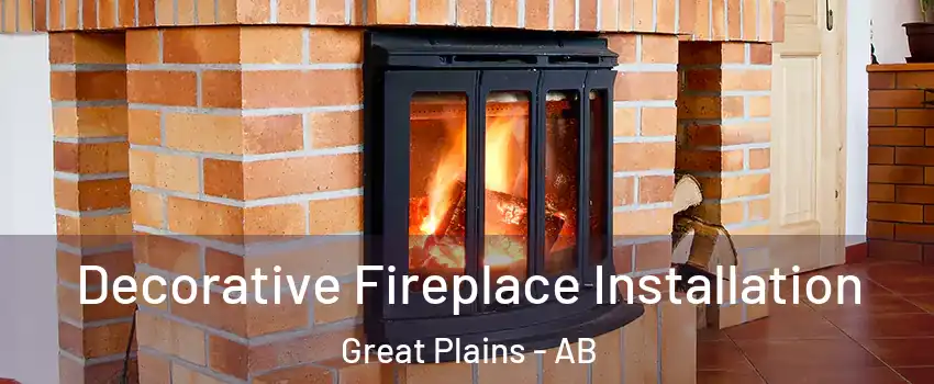 Decorative Fireplace Installation Great Plains - AB