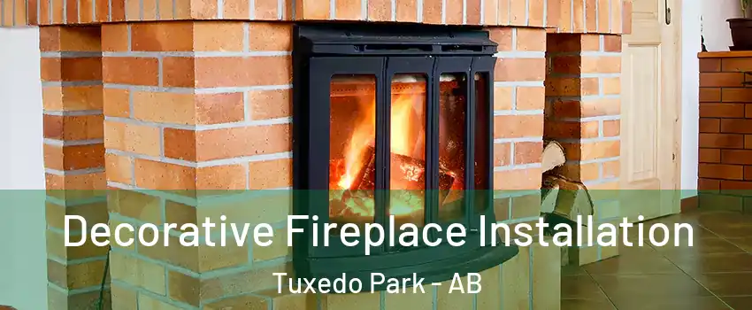 Decorative Fireplace Installation Tuxedo Park - AB