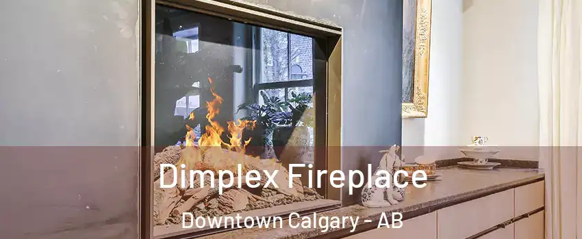 Dimplex Fireplace Downtown Calgary - AB