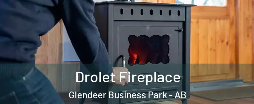 Drolet Fireplace Glendeer Business Park - AB