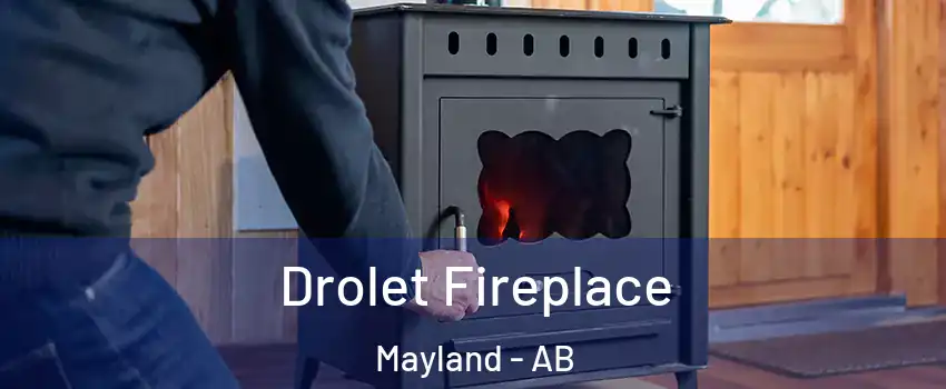 Drolet Fireplace Mayland - AB