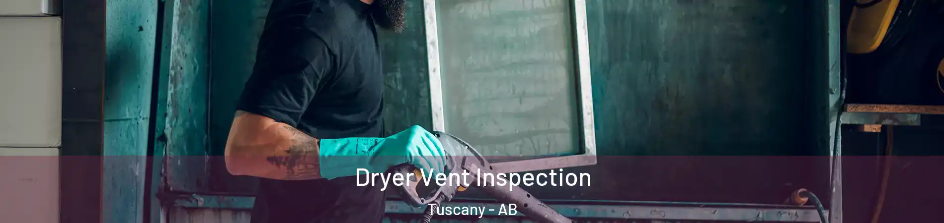 Dryer Vent Inspection Tuscany - AB