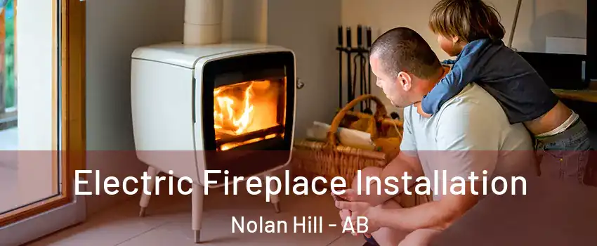 Electric Fireplace Installation Nolan Hill - AB
