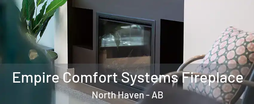 Empire Comfort Systems Fireplace North Haven - AB