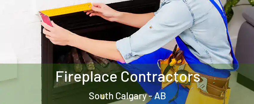Fireplace Contractors South Calgary - AB