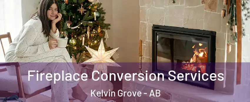 Fireplace Conversion Services Kelvin Grove - AB