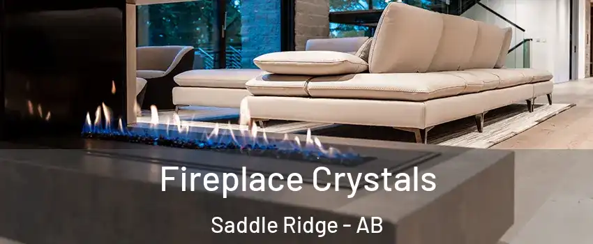 Fireplace Crystals Saddle Ridge - AB