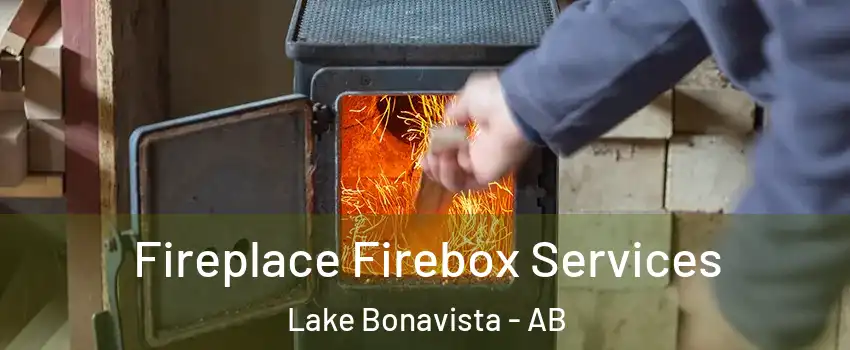 Fireplace Firebox Services Lake Bonavista - AB