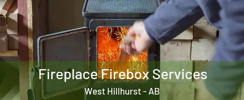 Fireplace Firebox Services West Hillhurst - AB
