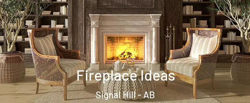 Fireplace Ideas Signal Hill - AB