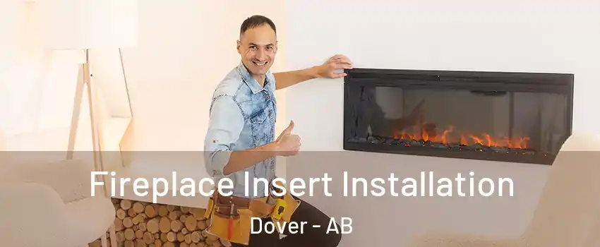 Fireplace Insert Installation Dover - AB