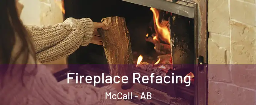 Fireplace Refacing McCall - AB