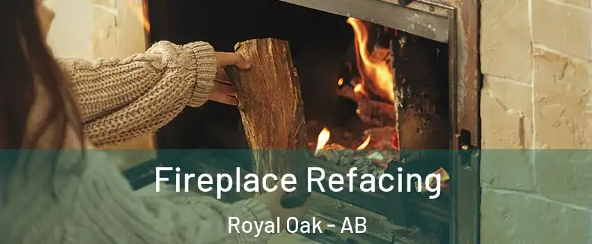 Fireplace Refacing Royal Oak - AB