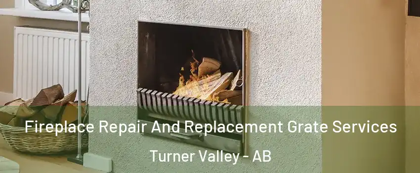 Fireplace Repair And Replacement Grate Services Turner Valley - AB
