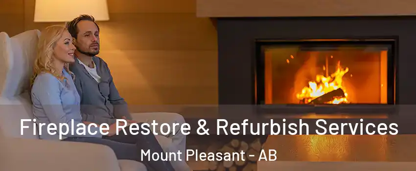 Fireplace Restore & Refurbish Services Mount Pleasant - AB