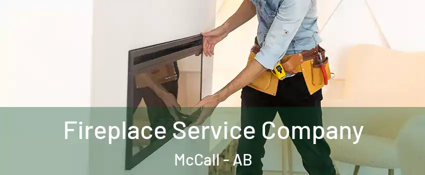 Fireplace Service Company McCall - AB