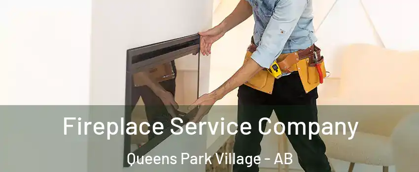 Fireplace Service Company Queens Park Village - AB