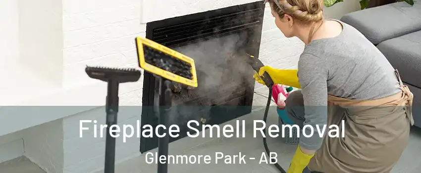 Fireplace Smell Removal Glenmore Park - AB