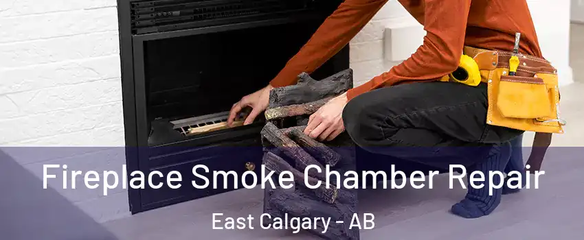 Fireplace Smoke Chamber Repair East Calgary - AB