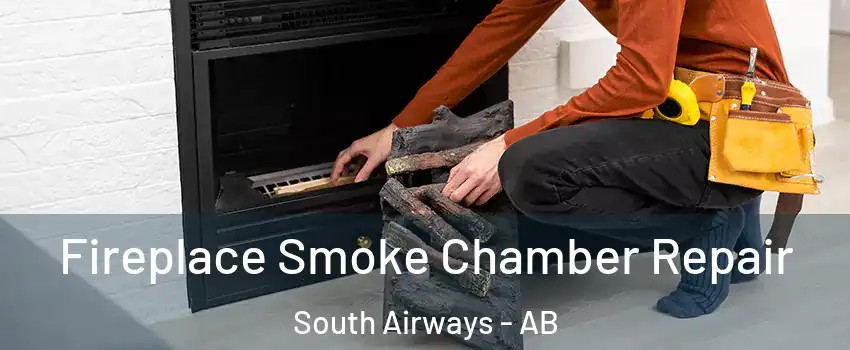 Fireplace Smoke Chamber Repair South Airways - AB