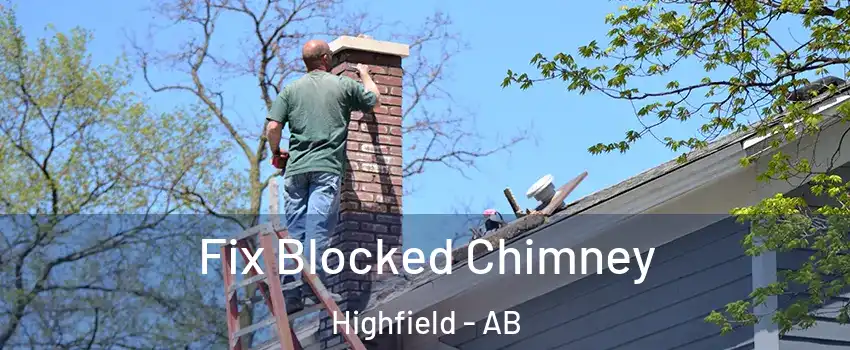 Fix Blocked Chimney Highfield - AB