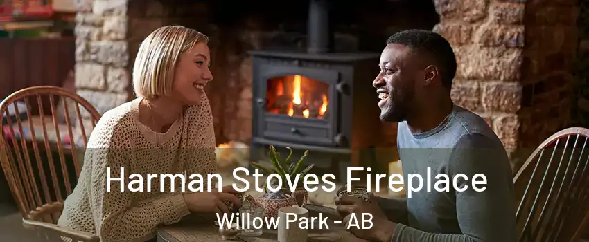 Harman Stoves Fireplace Willow Park - AB