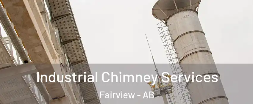 Industrial Chimney Services Fairview - AB