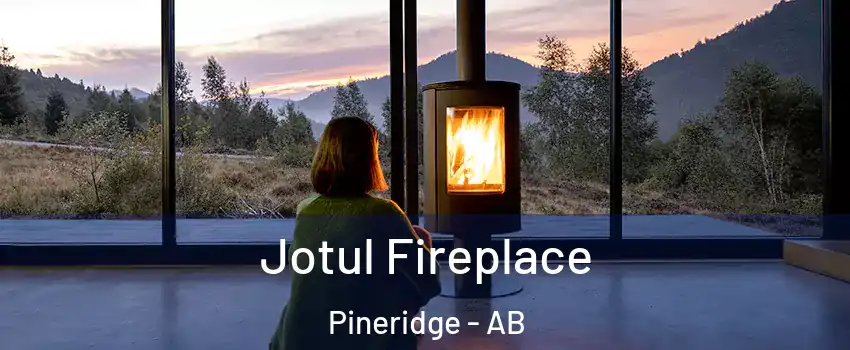 Jotul Fireplace Pineridge - AB